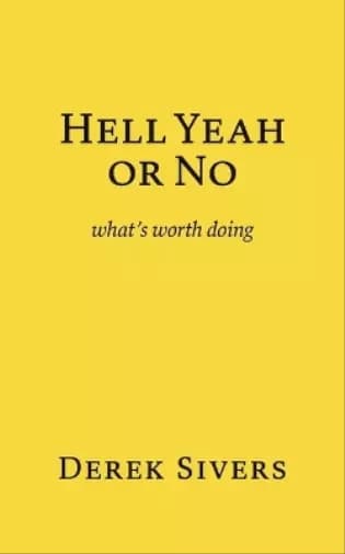 Cover of Hell Yeah or No – Summary With Notes and Highlights